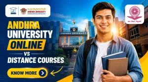 Andhra University Online vs Distance Courses: Which is Better?